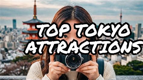 Tokyo Unveiled Top Must Visit Attractions Youtube