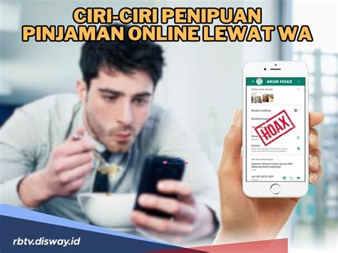 Cepat Blokir Ini Ciri Ciri Penipuan Pinjaman Online Lewat Wa Jangan