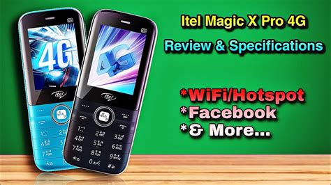 Itel Magic X Pro Review Itel Magic X Pro 4G Review Best Keypad