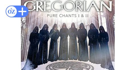 Ozelot Musikkritik Gregorian „pure Chants I And Ii