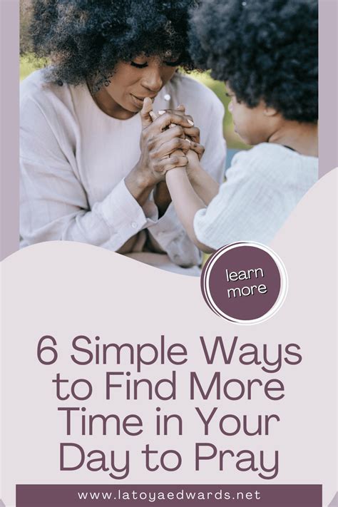 6 Simple Ways to Find More Time in Your Day to Pray