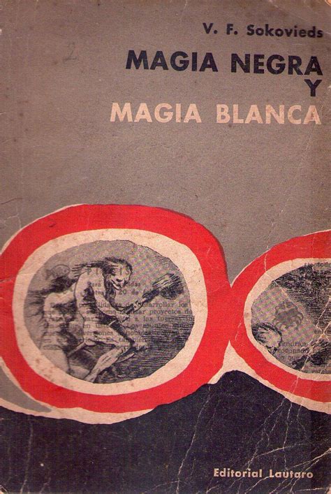 Magia Blanca Y Magia Negra