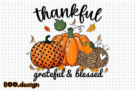 Thankful Pumpkin Grateful And Blessed Graphic By BOO Design Creative