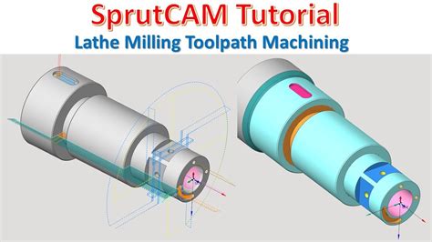 Sprutcam Tutorial Lathe Milling Toolpath Machining Youtube