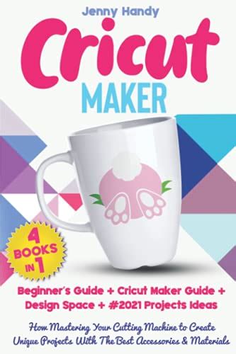 Cricut Maker Books In Beginners Guide Cricut Maker Guide