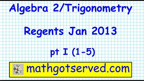 Algebra 2 Trig Regents Jan 2013 Pt I 1 5 Trigonometry Ny Highs School Exam Youtube