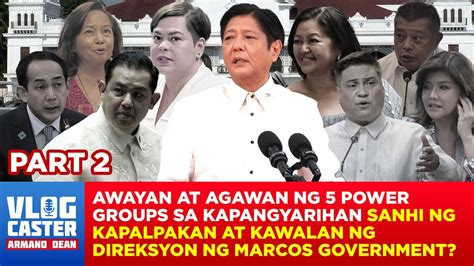 Mga Sakim Sa Kapangyarihan Away Ng 5 Power Groups Sa Palasyo Sanhi Ng