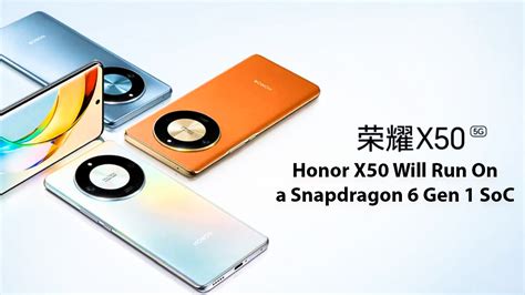 Honor X50 Will Run On A Snapdragon 6 Gen 1 SoC BDPrice Bd