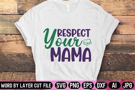 Respect Your Mama Svg Design Graphic By Fancy Svg · Creative Fabrica