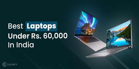 Best Laptops Under 60000 In India April 2023 Cashify Laptops Blog