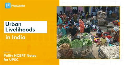 Urban Livelihoods In India Polity Ncert Notes For Upsc