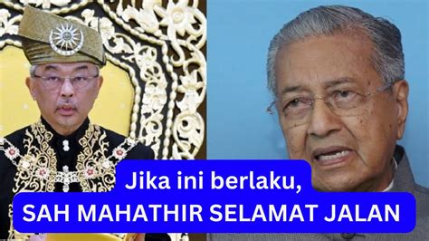 Habislah Mahathir Jika Benar Ini Berlaku Musnah Berkecai Mahathir