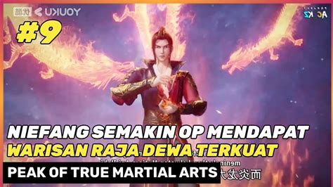 Warisan Raja Dewa Martial True Donghua Peak Of True Martial Arts