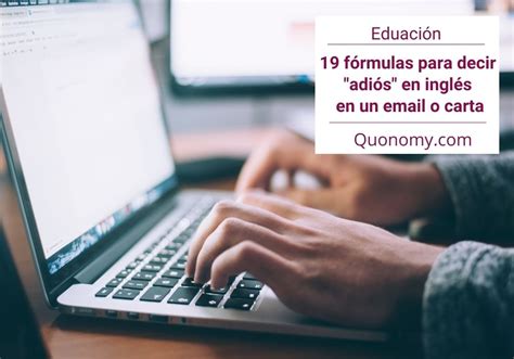 C Mo Decir Adi S En Ingl S En Un Email O Carta F Rmulas De Despedida