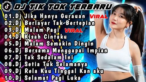 Dj Viral Tiktok Terbarudj Slow Bass Terbaru🎵dj Jika Hanya Gurauandj Berlayar Tak Bertepian