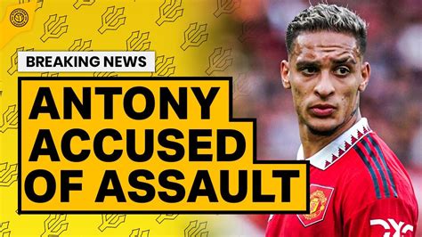 Breaking News Antony Facing Allegations Of Assault Man United News