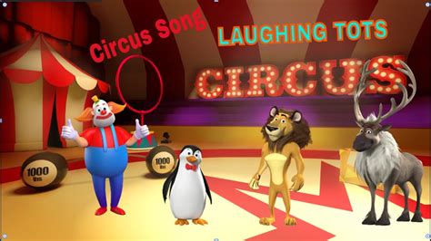 Circus Song Animated Circus Show Nursery Rhyme Clown N Animals