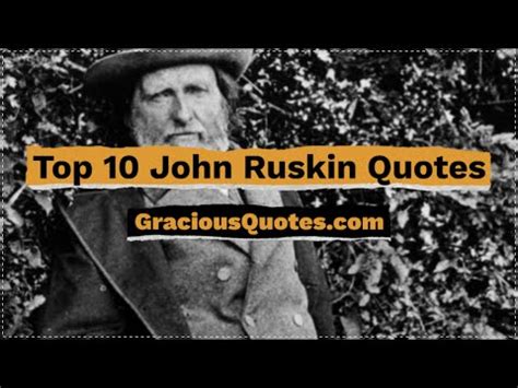 69 Wisest John Ruskin Quotes On Life Art NATURE