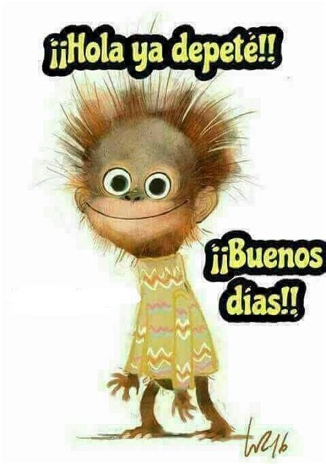 Los buenos días Funny Good Morning Quotes Good Day Quotes Good