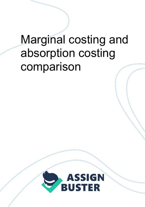 Marginal Costing And Absorption Costing Comparison Essay Example For