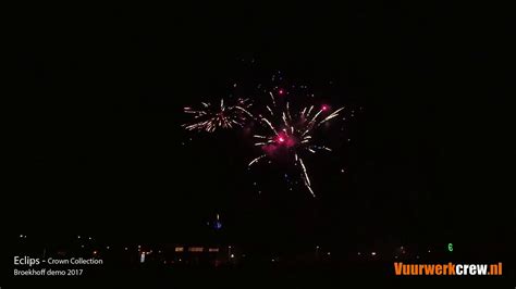 Eclips Crown Collection Broekhoff Vuurwerk Vuurwerkcrew YouTube