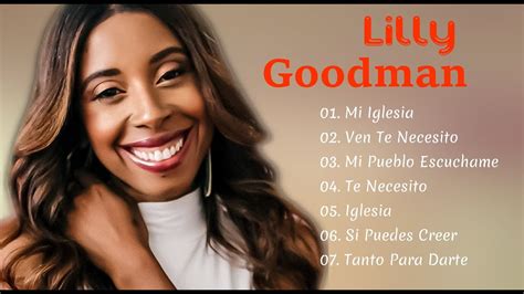 La Mejor Musica Cristiana 2021 De Todos Los Tiempos Lilly Goodman Sus