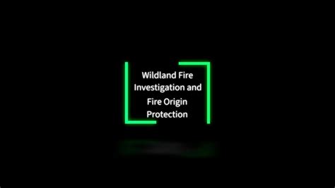 Wildland Fire Investigation And Fire Origin Protection Youtube