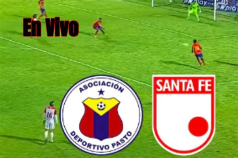 En Vivo Santa Fe Vs Pasto Diario Del Cauca