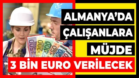 Almanya Da Sevindiren Haber K Mlere B N Euro Ver Lecek Son Dakika