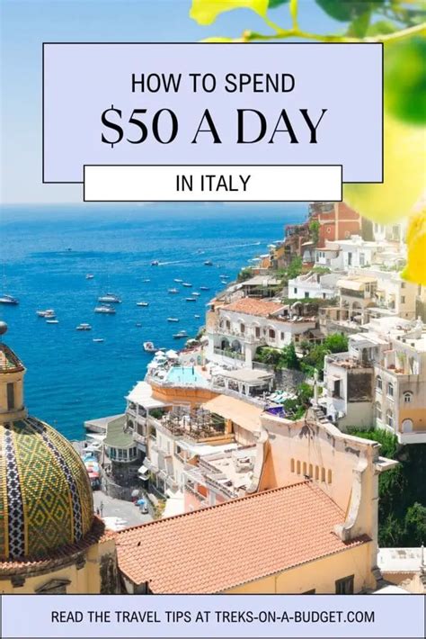 Best Places To Travel To Italy On A Budget: Italy on $50 A Day - Treks ...