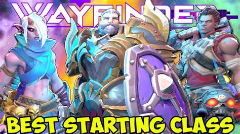 Best Starting Class In Wayfinder Who Should You Choose YouTube