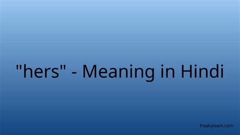 Hers Meaning In Hindi FreakyLearn