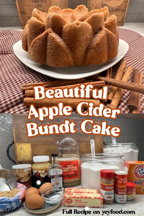 Make The Most Perfect Apple Cider Bundt Cake Ever Yeyfood