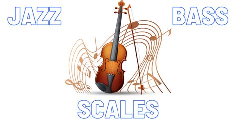 7 Best Jazz Bass Scales to Use - playelectricbass.com