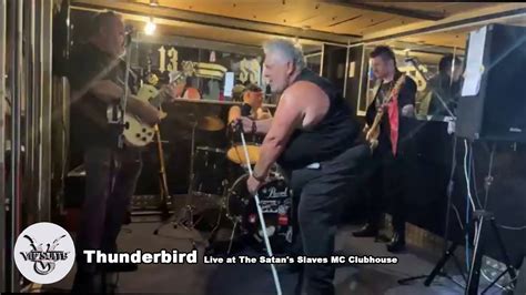 Thunderbird Live At The Satan S Slaves MC Clubhouse VIPSUITE YouTube