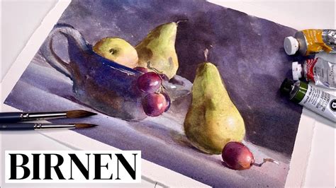 Stillleben Mit Birnen Aquarell Tutorial Youtube