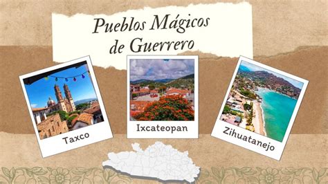 Guerrero cuenta ya con tres Pueblos Mágicos Taxco Zihuatanejo e