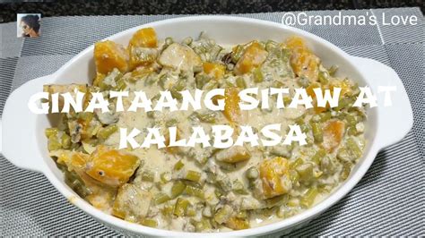 String Beans And Squash Recipe Ginataang Sitaw At Kalabasa Grandma S Love Youtube