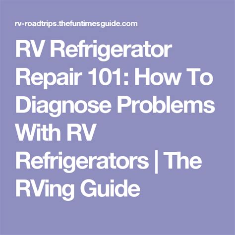 Mobile Rv Refrigerator Repair Tips