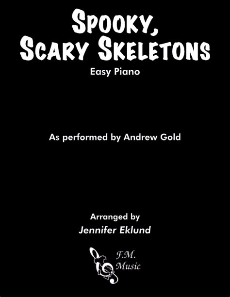 Spooky, Scary Skeletons (Easy Piano) By Andrew Gold - F.M. Sheet Music ...