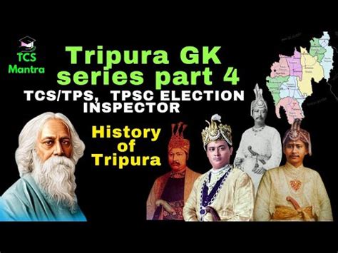 Tripura Gk Part Ll Tcs Tps Ll Tpsc Election Inspector Ll History