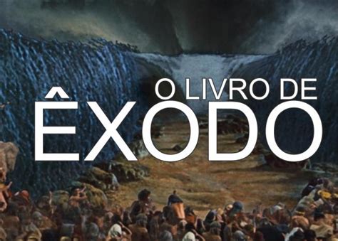 O Livro de Êxodo Estudo e Resumo