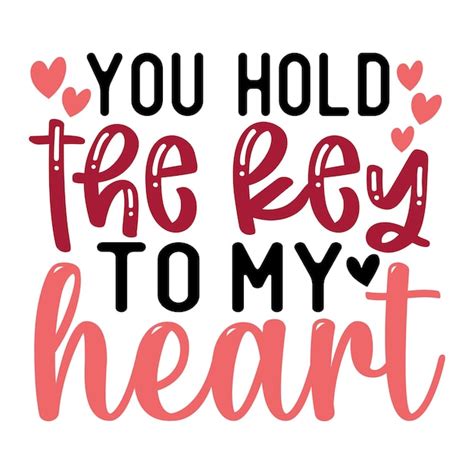 Premium Vector You Hold The Key To My Heart Svg