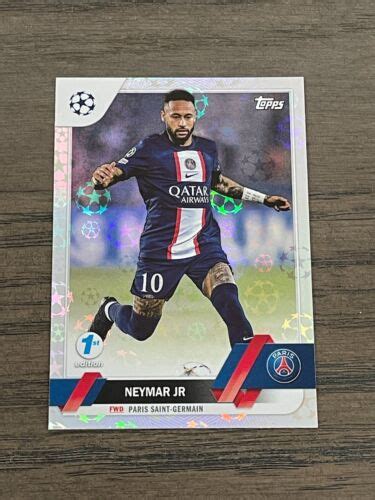 2022 3 Topps Uefa1st Edition Starball Neymar Jr 10 Paris Saint Germain Ebay