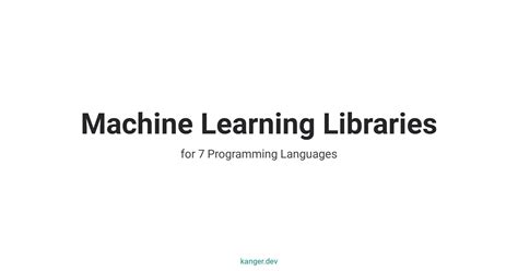 Machine Learning Libraries For 7 Programming Languages R