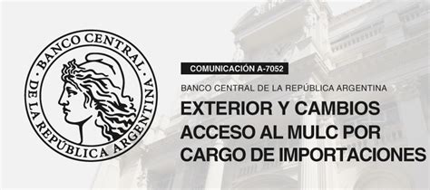 BCRA Exterior Y Cambios Acceso Al MULC Por Pago De Importaciones