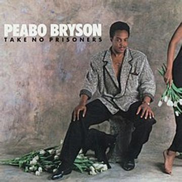 Take No Prisoners Álbum de Peabo Bryson LETRAS