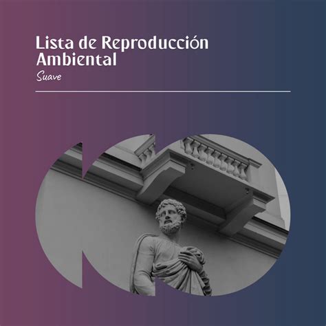 Zzz Lista De Reproducci N Ambiental Suave Zzz Album By Relajaci N