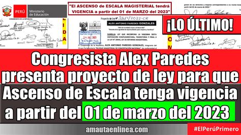 minedu congresista alex paredes presenta proyecto de ley para que ascenso de escala magisterial