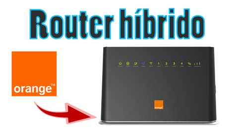 Probando el Nuevo router de orange Livebox Evolution y opinión